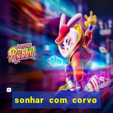 sonhar com corvo preto atacando